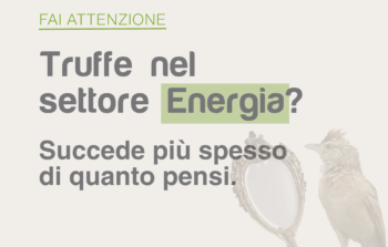 Come difendersi dalle truffe nel mondo dell’energia